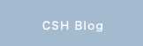 CSH Blog